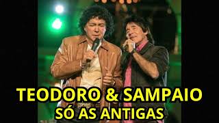 Teodoro e Sampaio  Sertanejo Antigo 🎶 [upl. by Alym99]