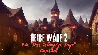 DSA Oneshot  Heiße Ware 2 [upl. by Hilarius]