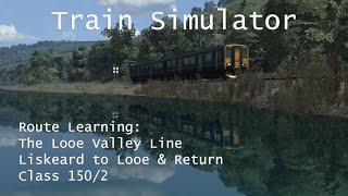 Train Simulator  Route Learning Looe Valley Line  Liskeard to Looe Return Class 1502  1440p [upl. by Sochor83]