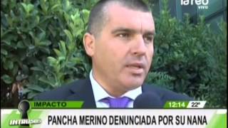 Pancha Merino denunciada por su nana [upl. by Atinna824]