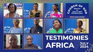 Testimonies – Africa July 2024  CGMJCI [upl. by Higginson]