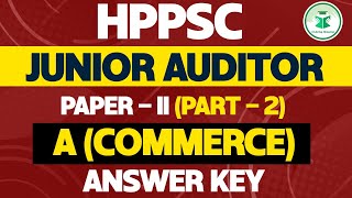 HPPSC Junior Auditor Paper 2 Part 2 A Commerce Answer key  Date 29092024  CivilsTap Himachal [upl. by Onivag]