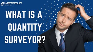 What Is A Quantity Surveyor amp How Can You Become One Too [upl. by Noyk715]