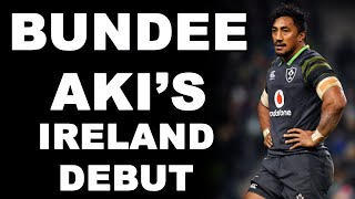 Bundee Akis Ireland Debut [upl. by Oswin337]