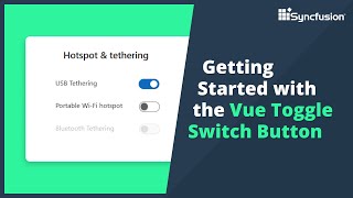 Getting Started with the Vue Toggle Switch Button [upl. by Karlik537]