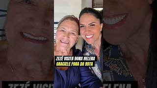 ZEZÉ VISITA DONA HELENA GRACIELE FORA DA ROTA [upl. by Winters]