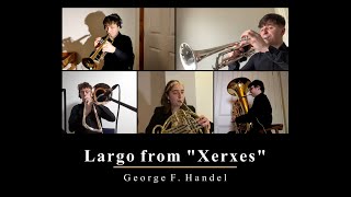 Largo from Xerxes  G F Handel  Vox Amicum Brass [upl. by Anastas]