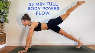 25 Min Full Body Power Flow [upl. by Ainala]