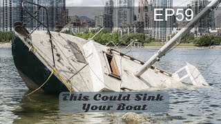 EP59  This Could Sink Your Boat [upl. by Lizned]