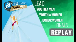 IFSC Youth World Championships Arco 2019  Mens Lead final YA Womens Lead final YA amp J [upl. by Aihtnyc]