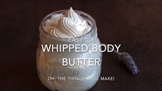 DIY Whipped Body Butter [upl. by Sabra488]