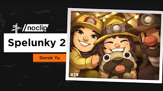 Spelunky 2 with Derek Yu  Noclip Podcast 39 [upl. by Cirre]