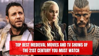 Top Best Medieval Movies and TV Shows of the 21st Century You Must Watch [upl. by Nevur]