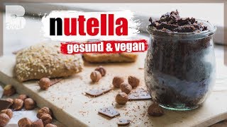 NUTELLA REZEPT  Gesündeste Schokocreme der Welt selber machen [upl. by Bowden]