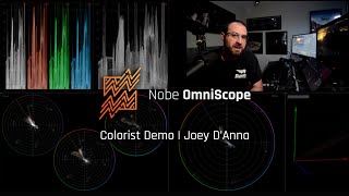 Colorist Demo  Joey DAnna on Nobe OmniScope [upl. by Sadnalor]