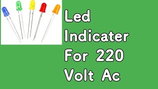 220 volt Ac indicator Led lndicator for Ac 220 volt [upl. by Atiuqat]