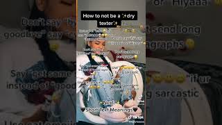 How to not be a ✨dry texter✨ [upl. by Anayet]