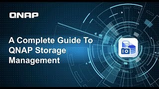 Webinar Recording  A Complete Guide to QNAP Storage Management [upl. by Bobina]