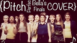 Pitch Perfect Bellas Finals A Cappella [upl. by Tongue]