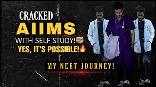 My NEET journey NEET success story Cracked NEET without coaching neet shivamrajaiims aiims [upl. by Melvina]