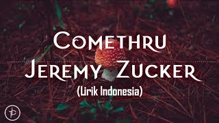 Jeremy Zucker  Comethru Lirik dan Arti  Terjemahan [upl. by Mesics508]