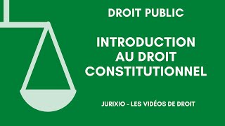 Le droit constitutionnel cours de droit constitutionnel [upl. by Lamoree]