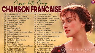 Les Plus Belles Chansons Françaises Musique Francaise Année 70 80 90 2000 [upl. by Kerril]