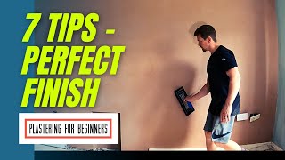 7 Tips For The PERFECT FINISH In Plastering  Plastering For Beginners [upl. by Aicinat]