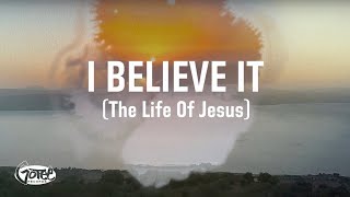 Jon Reddick  I Believe It The Life Of Jesus Official Lyric Video [upl. by Saire]