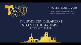 Le Tavole di Assisi  Ettore Gotti Tedeschi  Inverno demografico e neomalthusianesimo [upl. by Oderfla]