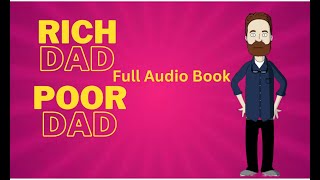 Rich Dad Poor Dad Full Audiobook  Unveiling the Secrets to Financial Mastery [upl. by Terb]