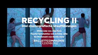 Recycling II  Ballett  Oldenburgisches Staatstheater [upl. by Stevens271]