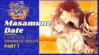 Ikemen Sengoku Masamune Dramatic Route Chapter 13 Part 1 [upl. by Silden]