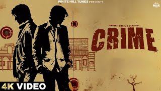 Crime Official Video Sketch Sidhu  Statmnt  Punjabi Song 2024 [upl. by Porta]