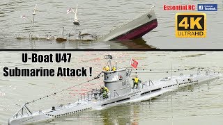 UBOAT U47 RC SUBMARINE ATTACK  UltraHD and 4K [upl. by Atela]