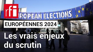 Européennes 2024  les enjeux du scrutin • RFI [upl. by Eneleahs]