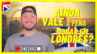 AINDA VALE A PENA MORAR EM LONDRES 20232024 [upl. by Annuaerb715]