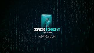 Zack Knight  Massiah Official Audio [upl. by Eltsirhc]