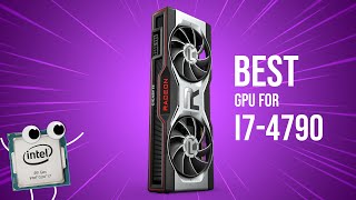 Best GPU for i74790 in 2024 [upl. by Brocky831]