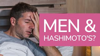 Can Men Get Hashimotos Disease Too And What Are the Symptoms To Look Out For [upl. by Chun475]