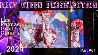 Drag Queen Preselection 2024  Carnival Las Palmas de GranCanaria  Part 01 [upl. by Eisserc]