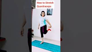 How to Stretch Quadraceps  shorts viralshorts trending quardakills legs stretch correction [upl. by Kienan]