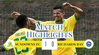 Sundowns Mendieta Goal Edge Richards Bay in LastMinute Thriller DStv Premiership PSL 2024 [upl. by Aniretac]