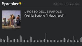 Virginia Bertone quotI Macchiaioliquot [upl. by Orlando259]