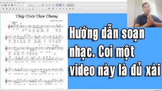 60 Hướng dẫn soạn một bài nhạc hoàn chỉnh chuyên nghiệp bằng phần mềm MuseScore Part 7 [upl. by Earlie]