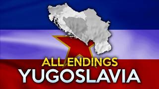 All Endings  Yugoslavia [upl. by Kronfeld666]