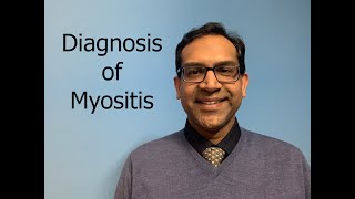 Diagnosis of Myositis  Myositis 101 for Patients5 [upl. by Adnouqal970]