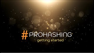 Out of date  Getting Started with PROHASHING  see video details for link to updated video [upl. by Heyman]