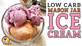 Easy Low Carb Mason Jar ICE CREAM 🍦 The BEST Keto Ice Cream Recipe [upl. by Mercie]