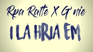 Rpa Ralte X Gnie  I La Hria Em Official Audio [upl. by Fisk]